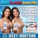BUST X-LARGE Breast Pills